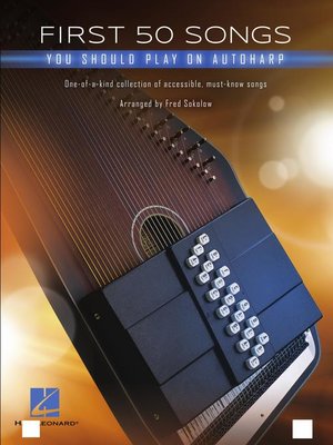 cover image of First 50 Songs You Should Play on Autoharp